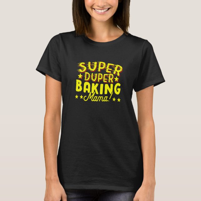 Super Duper Bagande Mamma T Shirt (Framsida)