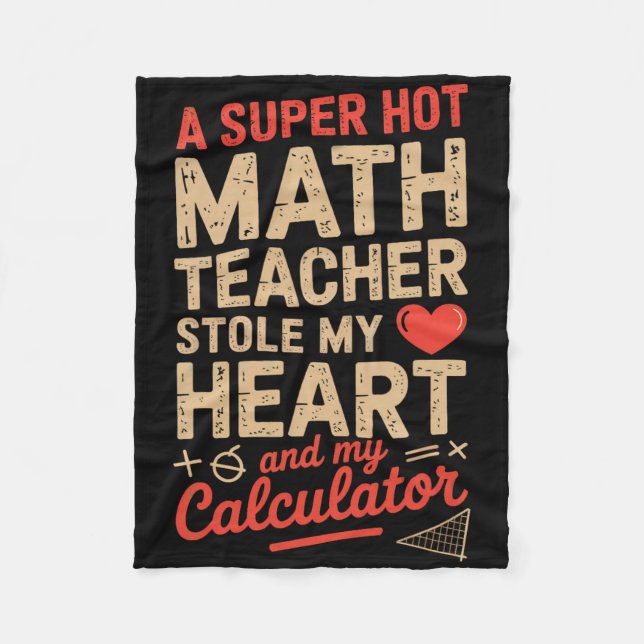 Super Hot Math Lärare Stjäl Min Kalkylator Valenti Fleecefilt (Framsidan)