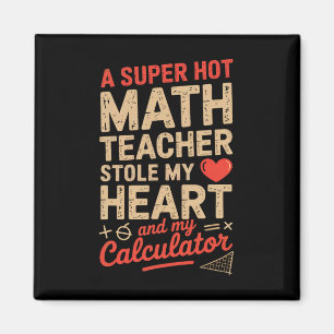 Super Hot Math Lärare Stjäl Min Kalkylator Valenti Magnet