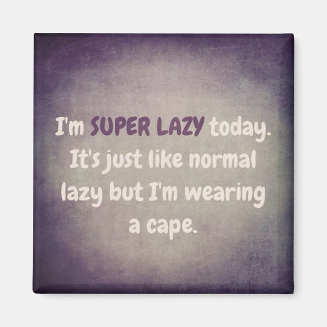 SUPER LAZY MAGNET (Framsidan)