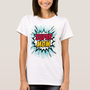 Super Mamma serie T-Shirt