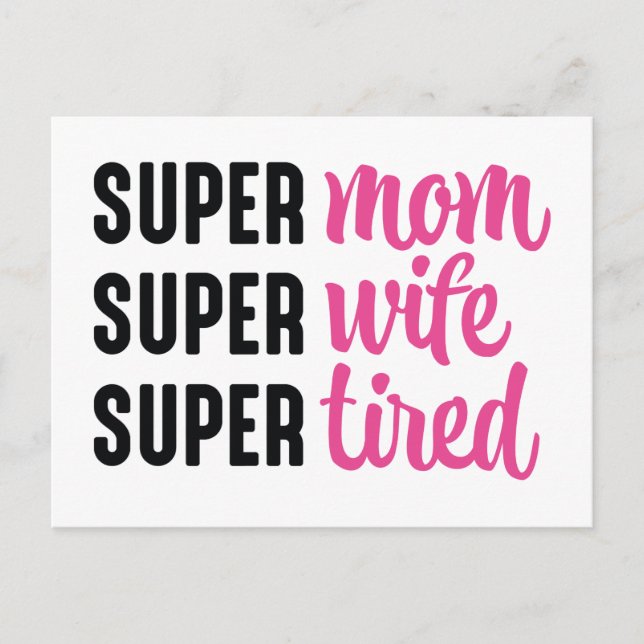 Super Mamma Super Hustru Super Trött Vykort (Framsida)