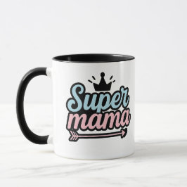 Super Mom Mugg