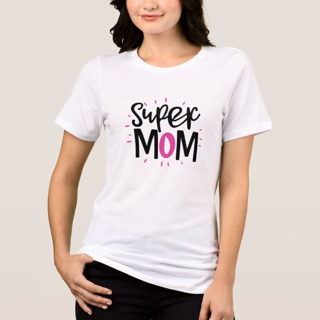 Super Mom T-Shirt – Strong Mother Gift (Framsida)