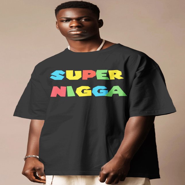 Super niggga skjorta present  t shirt (Skapare uppladdad)