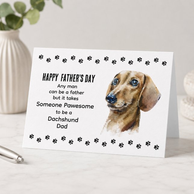 Super Pappas Dag för Bästa Dachshund Hund Pappa Helgkort (Add your message inside the card to customize for your Dachshund Dad )