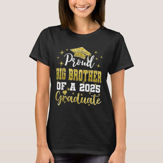 Super Proud Big Brother Of 2025 Graduate Graduatio T Shirt (Framsida)