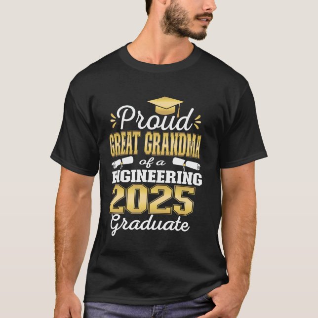 Super Proud Great Grandma 2025 Engineering Graduat T Shirt (Framsida)