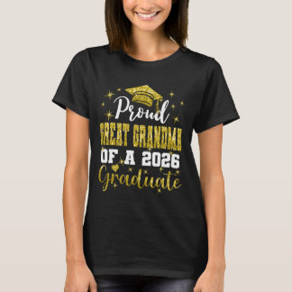Super Proud Great Grandma of 2026 Graduate Graduat T Shirt