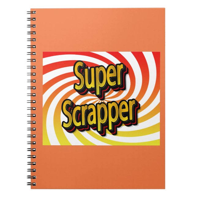 “Super Scrapper” Anteckningsbok (Framsidan)