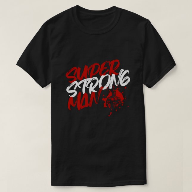 Super Strong Man T-Shirt (Design framsida)