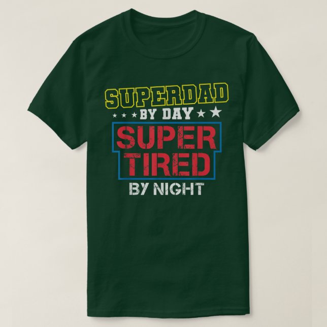 Superdad By Day Super Tired By Night Funny Father' T Shirt (Design framsida)