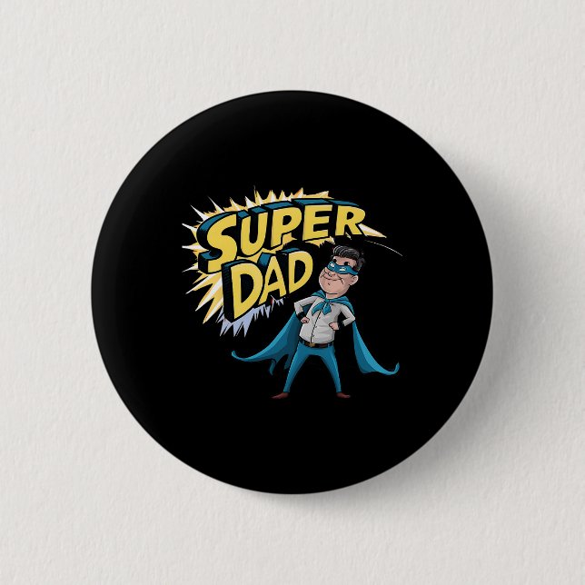 Superdad Funny Superassistance Pappa är för närvar Knapp (Framsida)