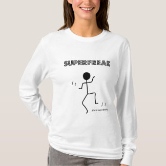 Superfreak T Shirt