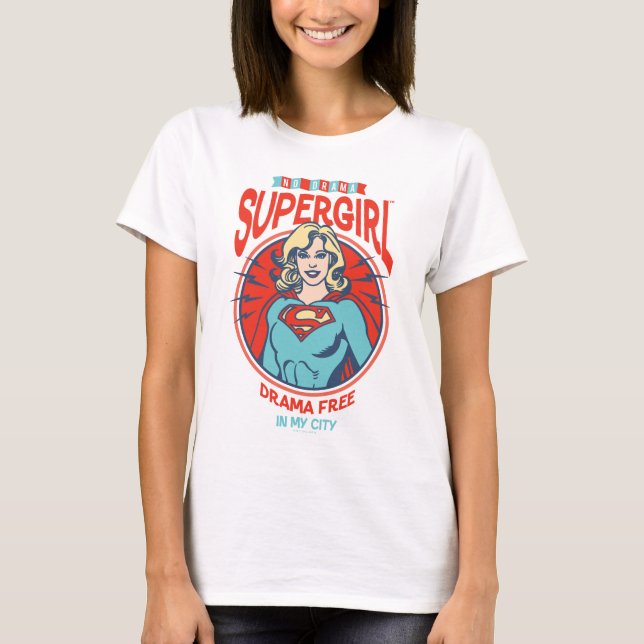 Supergirl Drama gratis i min stad T Shirt (Framsida)