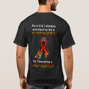 SUPERHERO...Firefighter T Shirt