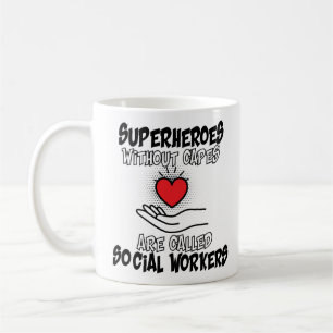 Superhjältar utan kapslar är Social-arbetaren. Kaffemugg