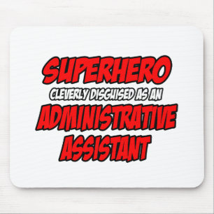 Superhjälte... administrativ assistent musmatta