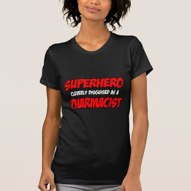 Superhjälte...farmaceut T-shirt (Framsida)