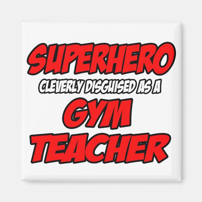 Superhjälte...Gym lärare Magnet (Framsidan)