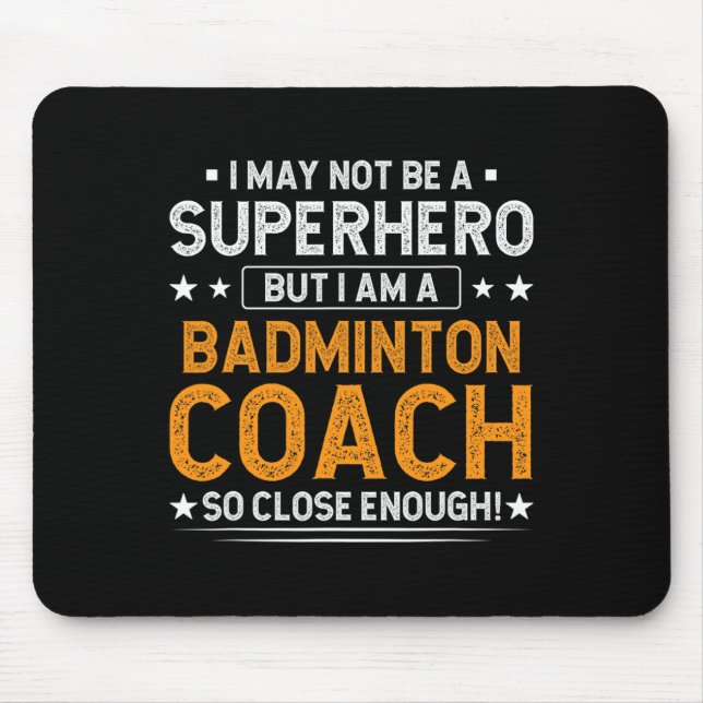 Superhjälten Badminton Coach Funny Badminton Coach Musmatta (Framsidan)