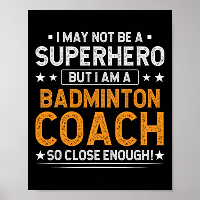 Superhjälten Badminton Coach Funny Badminton Coach Poster (Framsidan)