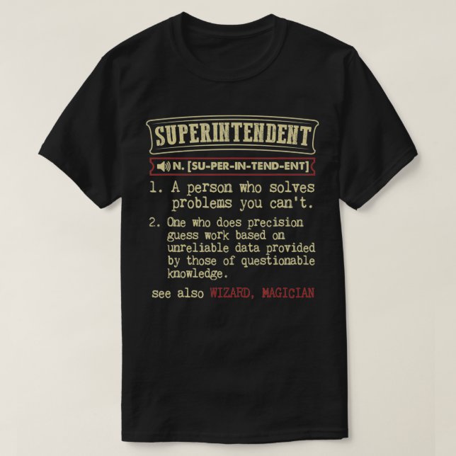 Superintendent Gift Funny Dictionary Definition T Shirt (Design framsida)