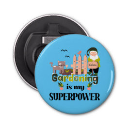  supermakt, Cute Gardener Flasköppnare