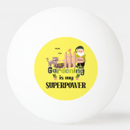  supermakt, Cute Gardener Pingisboll