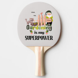  supermakt, Cute Gardener Pingisracket