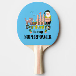  supermakt, Cute Gardener Pingisracket