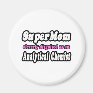 SuperMamma... analytisk kemist Magnet