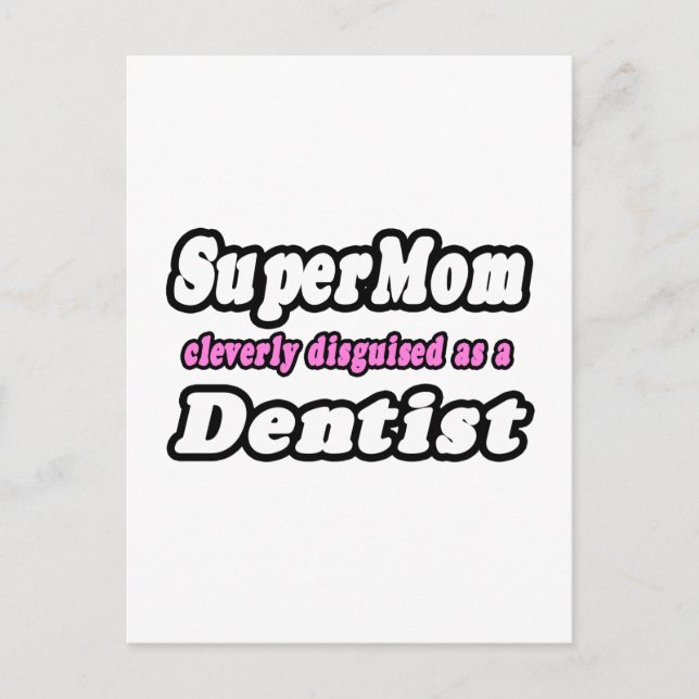 SuperMamma...Dentist Vykort (Framsida)