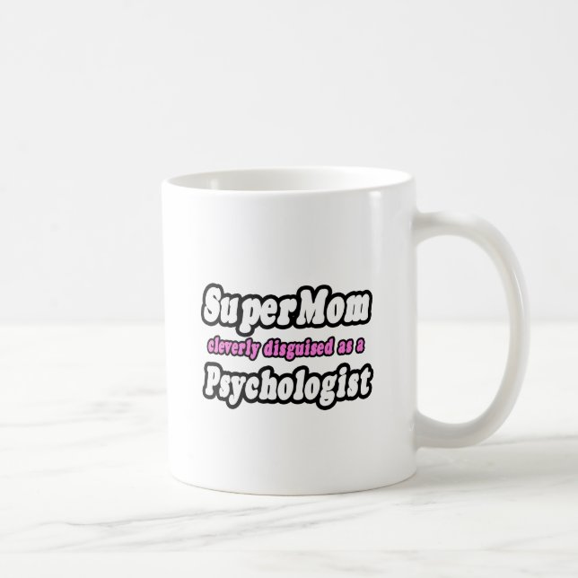 SuperMamma..Psykolog Kaffemugg (Höger)