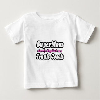 SuperMamma...Tennis Coach T Shirt