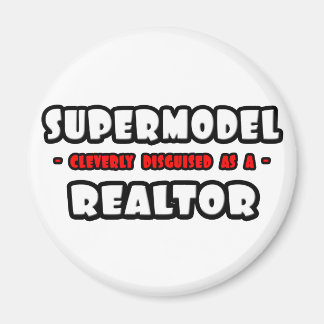 Supermodell... Realtor Magnet