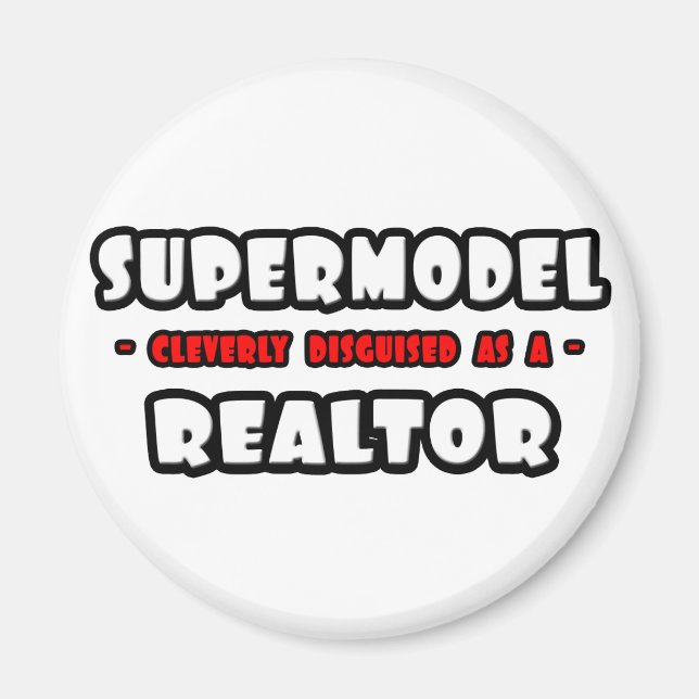 Supermodell... Realtor Magnet (Framsidan)