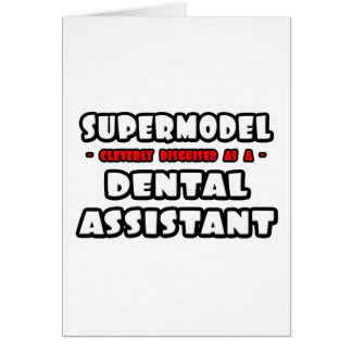 Supermodell... Tandassistent Hälsningskort