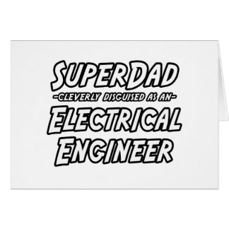 SuperPappa...Electrical Ingenjör Hälsningskort