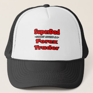 Superpappa...Forex Trader Truckerkeps