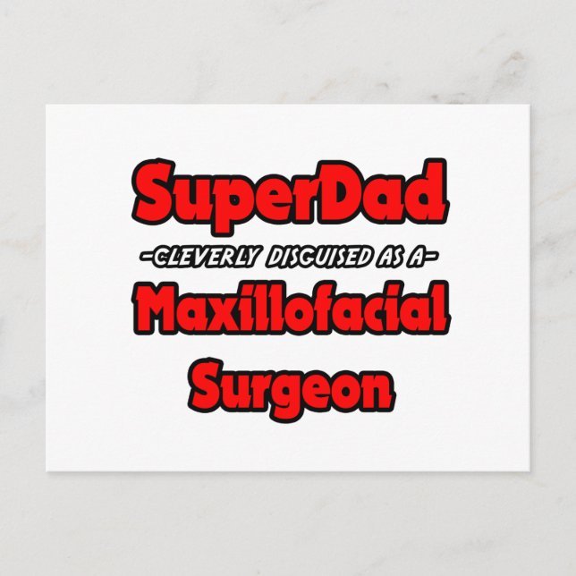 Superpappa...Maxillofacial Surgeon Vykort (Framsida)