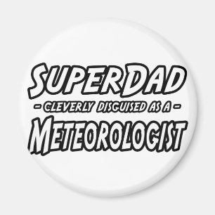 SuperPappa... Meteorololog Magnet