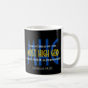 Superpower Christian CHILD OF MESST HIGH GOD Kaffemugg