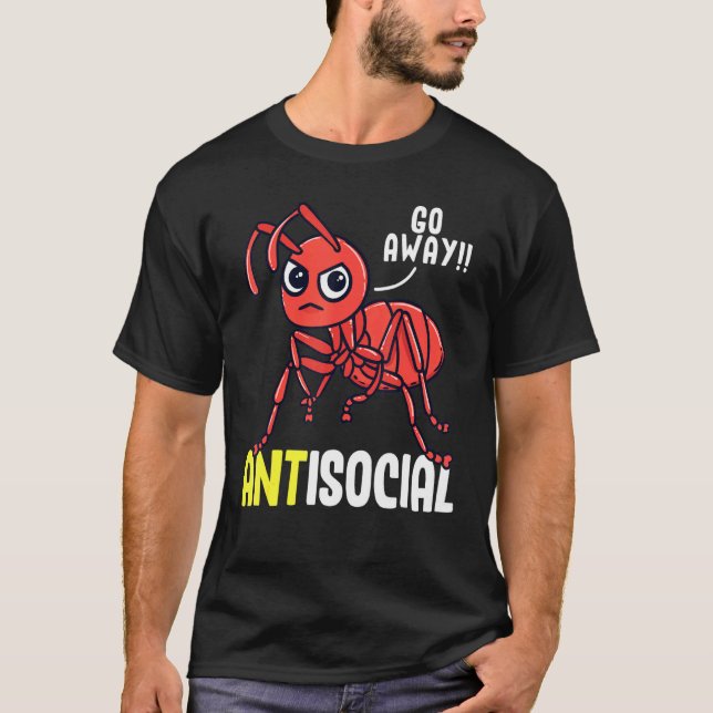 Superskoj Ant Keeper Ants Insekt Pun Go Away Antis T Shirt (Framsida)
