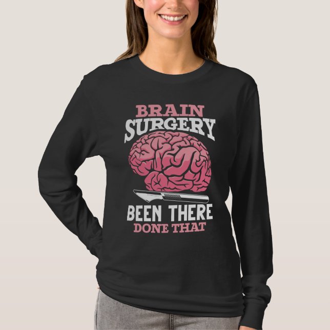 Superskoj Brain Surgery Doktor Say T Shirt (Framsida)
