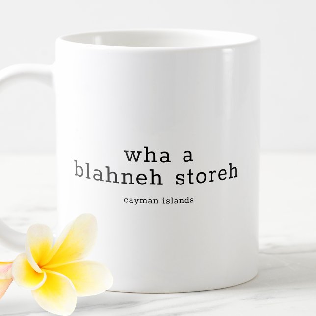 Superskoj Caymanian Dialect Wha A Blahney Storeh Kaffemugg (Skapare uppladdad)