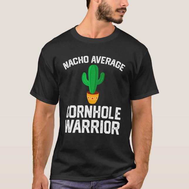 Superskoj Cornhole Player Nacho Average Cornhole W T Shirt (Framsida)