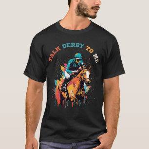 Superskoj Talk Derby To Me Horse Tävla T Shirt
