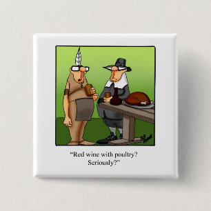 Superskoj Thanksgiving Humor Button Gift Knapp