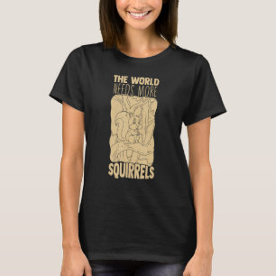 Superskoj World behöver fler ekorrar Chipmunk Anim T Shirt